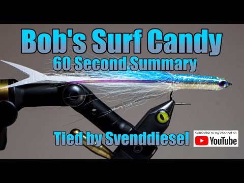 The 60 Second Bob's Surf Candy Fly Tying Tutorial