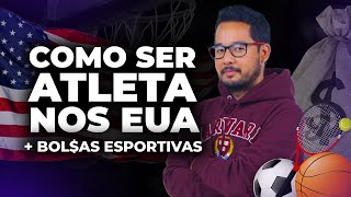 COMO SER UM ESTUDANTE ATLETA NAS UNIVERSIDADES DOS EUA