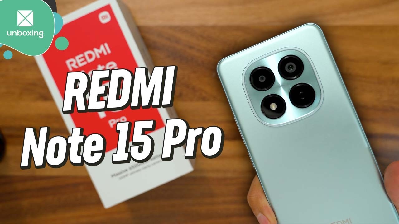 Xiaomi REDMI Note 15 Pro | Unboxing y vistazo