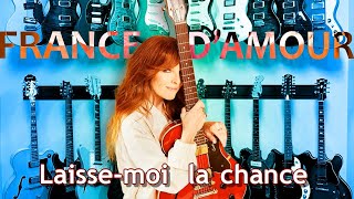 France D&#39;Amour Laisse-moi la chance Karaoke