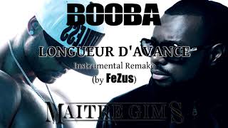 BOOBA - LONGUEUR D&#39;AVANCE feat. MAÎTRE GIMS (Instrumental Remake) [Remade by FeZus]