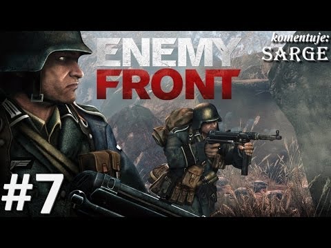 Zagrajmy w Enemy Front odc. 7 - Współpraca z Dietrichem
