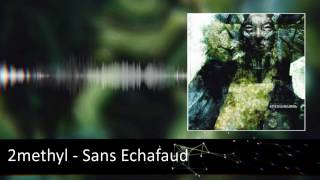 2methyl - Sans Echafaud
