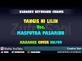 TANGIS NI LILIN MASPUTRA PASARIBU KARAOKE TAPSEL KN7000