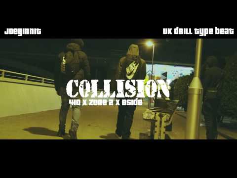 410 x Zone 2 x Bside Type Beat "Collision" *2017* Uk Drill [Prod. By JoeyInnit]