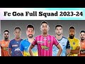 Fc Goa Full Squad 2023-24 // fc Goa squad // ISL // #indiansuperleague #indianfootball #fcgoa