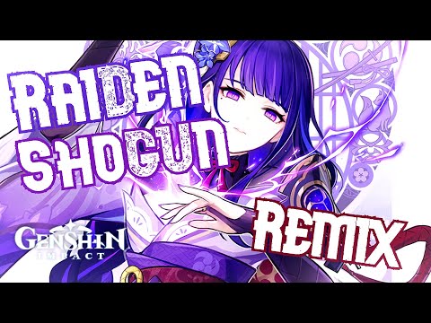 Electro Archon Raiden Shogun Theme Genshin Impact [Original Kyle Remix]