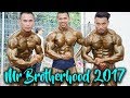 MR BROTHERHOOD 2017: Event Summary