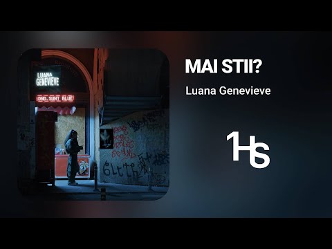 Luana Genevieve - Mai stii? | 1 Hour