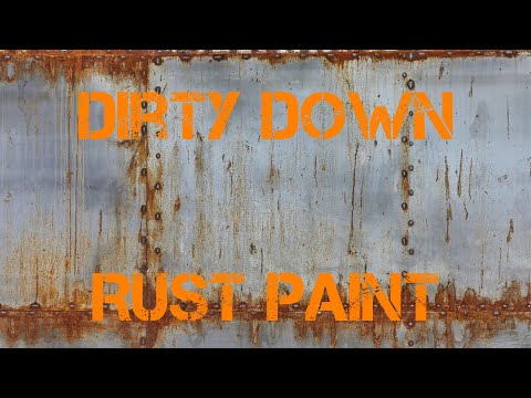 Dirty Down Rust Paint