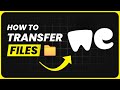 how to use wetransfer to send files step by step transfer files to someone