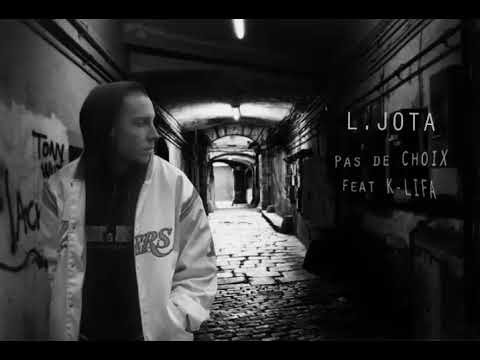 L.JOTA - Pas de Choix feat K-Lifa (Xzibit - The Foundation)