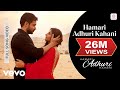 Hamari Adhuri Kahani - Title Song | Emraan Hashmi ...