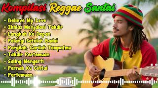 9 Kompilasi Lagu Reggae Santai Indonesia Terbaik | Teman Ngopi, Kerja, Perjalanan &amp; Istirahat