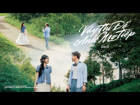 Vậy Thì Để Anh Mơ Tiếp - Dani D (Official Lyric Video)