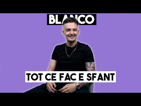 BLANCO "TOT CE FAC E SFANT" EXPLICATIA VERSURILOR -  WHOGOTBARS ​