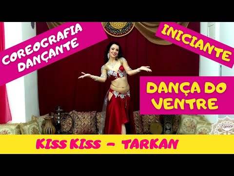 Kiss Kiss Smarik - Tarkan - COREOGRAFIA DANÇANTE - Dança do ventre ONLINE GRÁTIS - INICIANTE