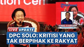 Kata DPC Solo seusai Mega Perintahkan PDIP Dukung Pemerintah, Tetap Kritis yang Tak Berpihak Rakyat