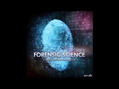 Forensic Science Vol. 2 - Full Album (Compiled by Egorythmia & E-Clip)