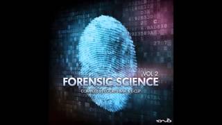 Forensic Science Vol. 2 - Full Album (Compiled by Egorythmia & E-Clip)