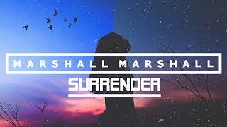 Marshall Marshall - Surrender [Sunset Sunrise Album]