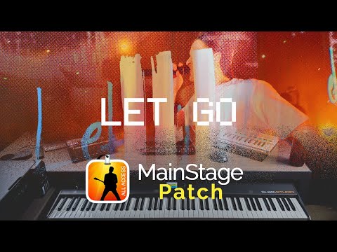 Let Go | Hillsong Y&F / Evan Craft | MainStage 3 Patch