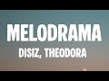 disiz, Theodora - melodrama (Lyrics)