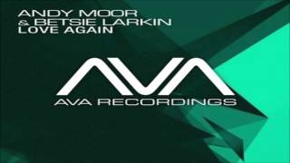 Andy Moor & Betsie Larkin - Love Again (Andrew Rayel radio edit)