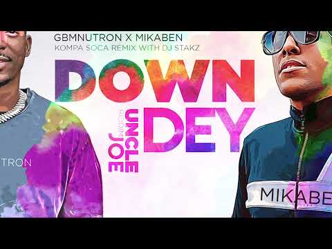 GBMNutron, Mikaben, DJ Spider (Feat. DJ Stakz) - Down Dey (Remix)