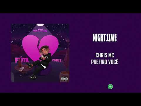 Chris MC - Prefiro Você [Letra]