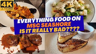 EVERYTHING Food on MSC SEASHORE | MDR | YACHT CLUB | Buffets| All Venues Explored