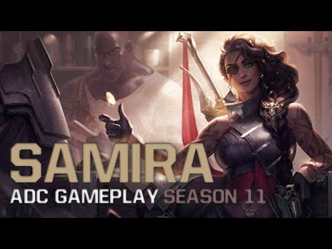 How to stomp with Samira - Season 11 | League of Legends
