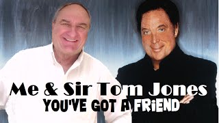 You&#39;ve Got a Friend (Tom Jones) -  Sung by Antonio Sizzi