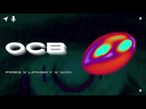 Fires x Lipinsky x Widi - OCB