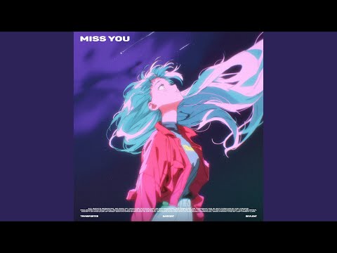Miss You (Sped Up)