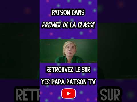 Patson dans "Premier de la classe" - Partie 2