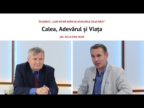 ÎN DIRECT: „Cum mă apăr de atacurile celui rău?" | Calea, Adevărul și Viața, 15 aprilie 2021