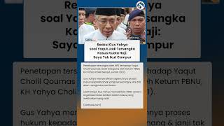 Jawaban Gus Yahya soal Yaqut Cholil jadi Tersangka Kuota Haji: Saya Tak Ikut Campur