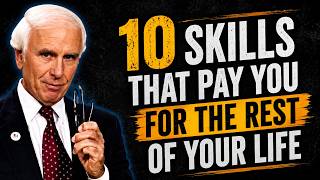 10 Skills That Pay You for the Rest of Your Life | Jim Rohn Motivation