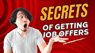 What is the secret of people who always get job offers