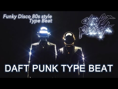 Daft Punk type beat 80s Funky Pop Disco 70s