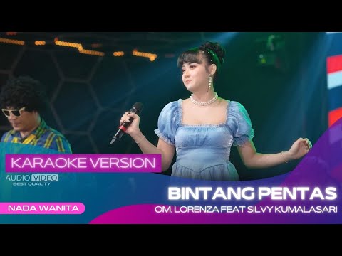 BINTANG PENTAS (VERSI KARAOKE) - SILVY KUMALASARI ft OM LORENZA | KASIH DAN SAYANG UNTUKMU