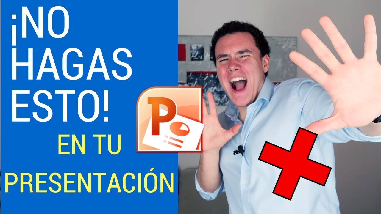 POWERPOINT: ERRORES GARRAFALES (¡NO HAGAS ESTO en tu presentación!)