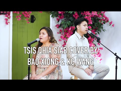 Tsis Qhia Siab Cover by Bao Xiong & KC Wang