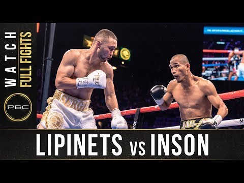 Lipinets vs Inson FULL FIGHT: July 20, 2019 - PBC on FOX PPV