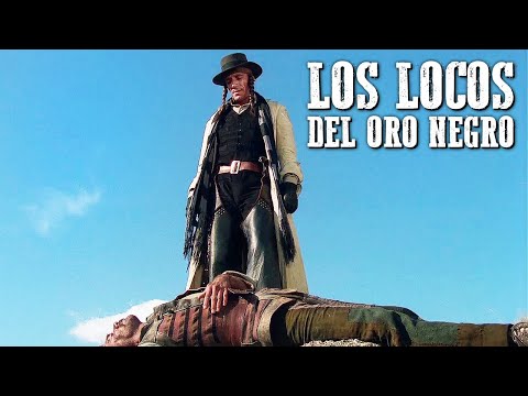 Los Locos del Oro Negro | PELÍCULA DEL OESTE | Película clásica de vaqueros | Español