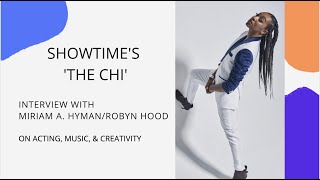 Interview with Miriam A Hyman: on The Chi, music and creativity video