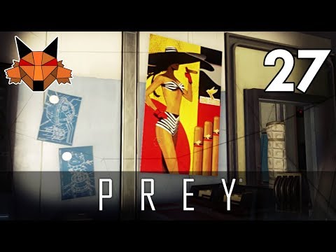 Let's Play Prey (2017) Part 27 - Maintenance [PC/Blind]