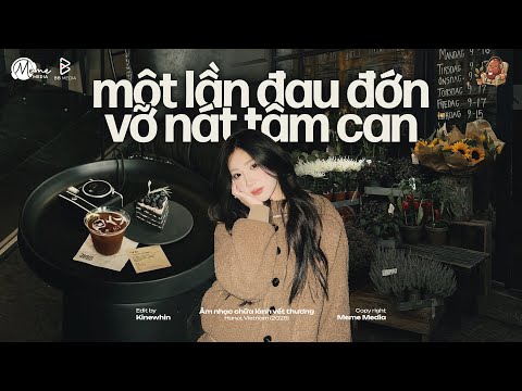 Khó Giữ Chân Thành...Một lần đau đớn vỡ nát tâm can 🍃🌸𝐏𝐥𝐚𝐲𝐥𝐢𝐬𝐭 Nhạc Ballad Chill Nhẹ Nhàng