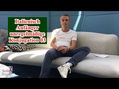 Italienisch lernen Video 09 Teil 5 - Italienisch Verben konjugieren unregelmäßig für Anfänger